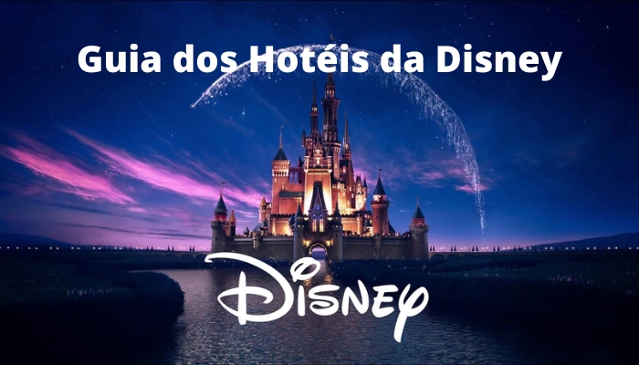 Guia dos Hotéis da Disney, veja este guia e conheça cada hotel da Terra Magica. 